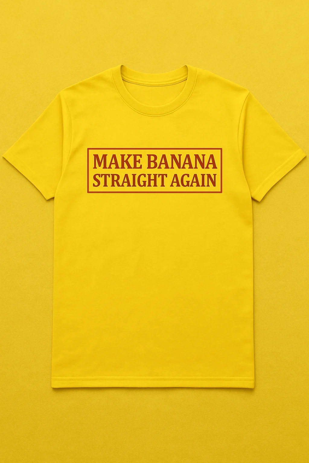 Make Banana Straight Again T-Shirt Design 2